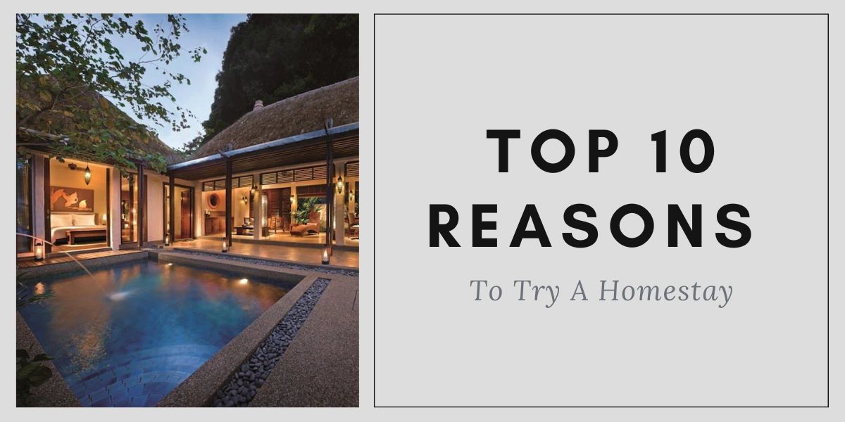 Top 10 Reasons to Try a Homestay