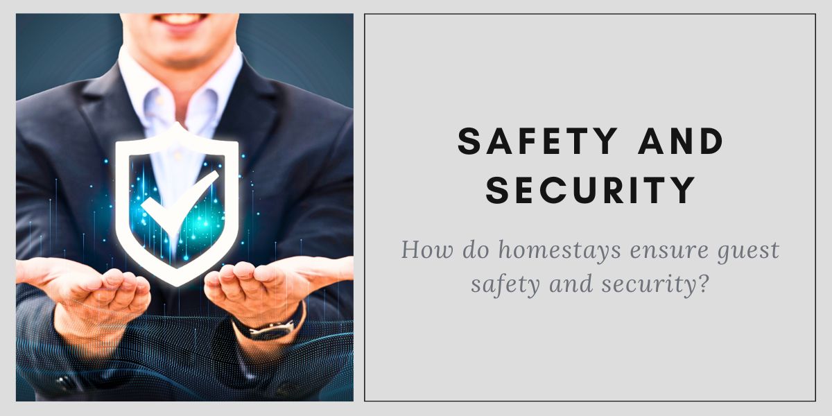 How do homestays ensure guest safety and security